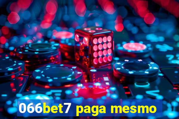 066bet7 paga mesmo